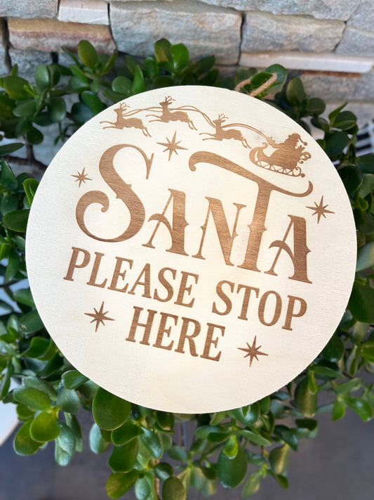 Santa stop here sign