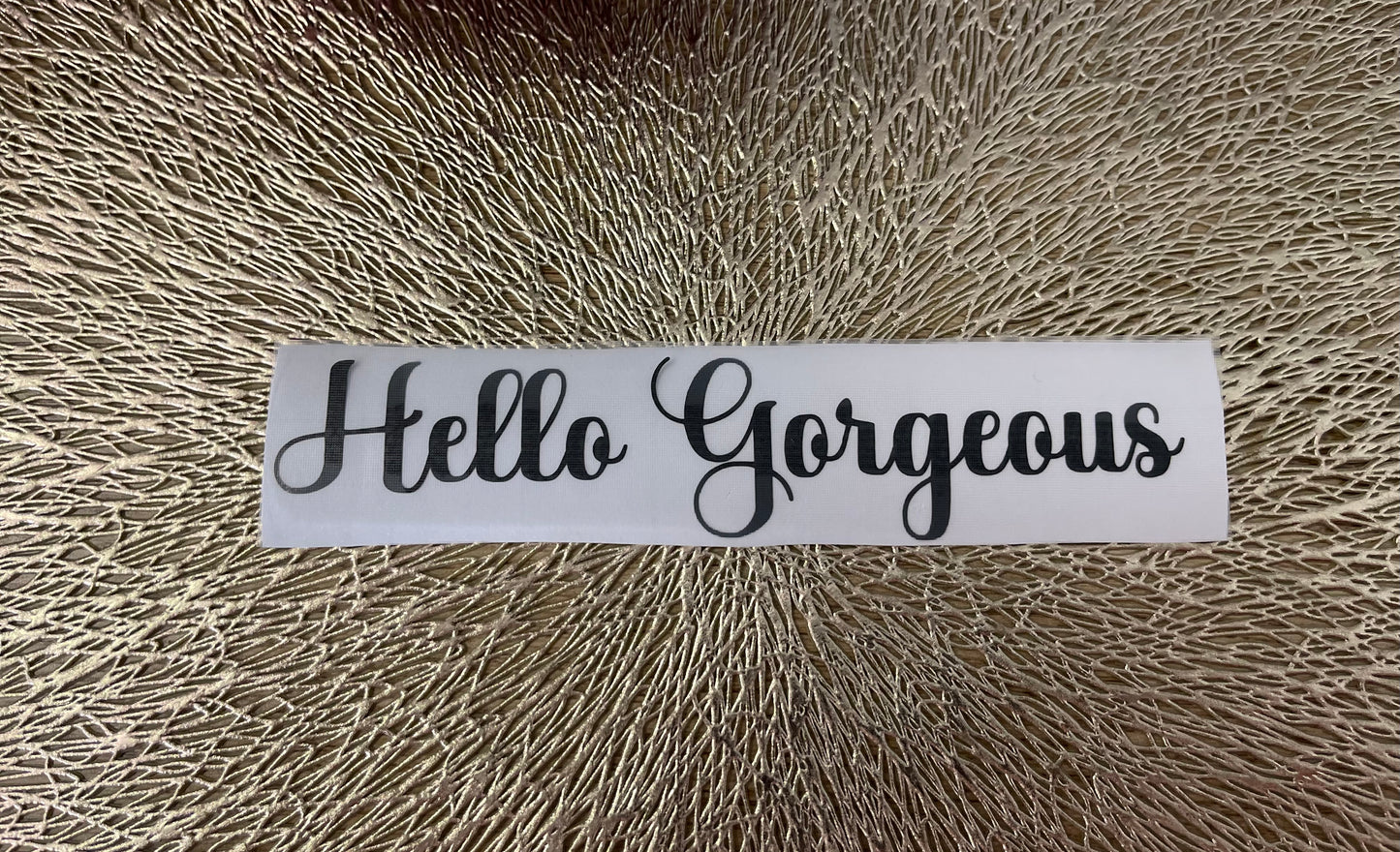 Hello Gorgeous Mirror decal