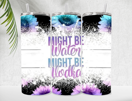 water/vodka?